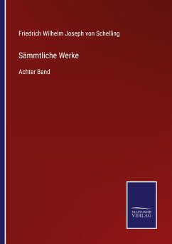 Sämmtliche Werke - Schelling, Friedrich Wilhelm Joseph Von