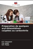 Préparation de quelques aryl-thiazolidines couplées au carbonitrile