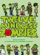 TWELVE MINDLESS ZOMBIES - Bild 1