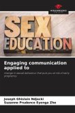 Engaging communication applied to