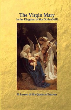 The Virgin Mary in the Kingdom of the Divine Will - Piccarreta, Luisa