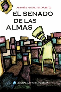 El senado de las almas (eBook, ePUB) - Ortíz, Andrés Francisco
