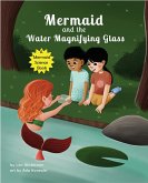 Mermaid and the Water Magnifying Glass (Mermaid Science) (eBook, ePUB)