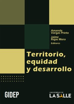 Territorio, equidad y desarrollo (eBook, ePUB) - Vargas Prieto, Amanda; Rojas Mora, Jaime Édison