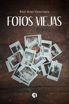 Fotos viejas (eBook, ePUB) - Victoriano, Raúl Ariel