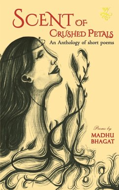 Scent of Crushed Petals - Bhagat, Madhu