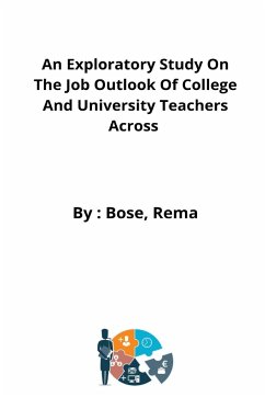 An Exploratory Study On The Job Outlook Of College And University Teachers Across - Rema, Bose