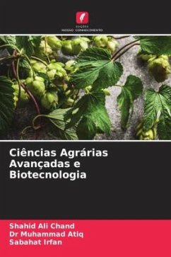 Ciências Agrárias Avançadas e Biotecnologia - Chand, Shahid Ali;Atiq, Dr Muhammad;Irfan, Sabahat