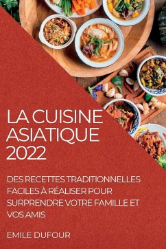 La Cuisine Asiatique 2022 - Dufour, Emile