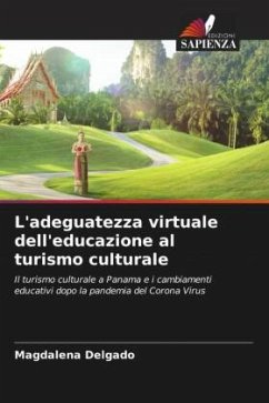 L'adeguatezza virtuale dell'educazione al turismo culturale - Delgado, Magdalena