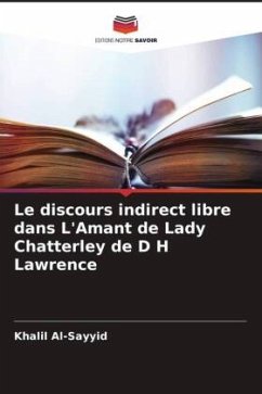Le discours indirect libre dans L'Amant de Lady Chatterley de D H Lawrence - Al-Sayyid, Khalil