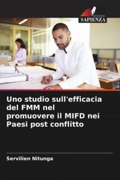 Uno studio sull'efficacia del FMM nel promuovere il MIFD nei Paesi post conflitto - Nitunga, Servilien