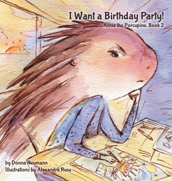 I Want a Birthday Party! - Neumann, Donna