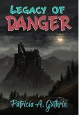 Legacy of Danger