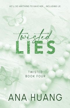 Twisted Lies - Special Edition / Twisted (Englischsprachige Ausgabe) Bd.4 - Huang, Ana