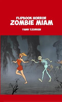 FLIPBOOK HORROR ZOMBIE MIAM - Tzorken, Yann