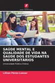 SAÚDE MENTAL E QUALIDADE DE VIDA NA SAÚDE DOS ESTUDANTES UNIVERSITÁRIOS