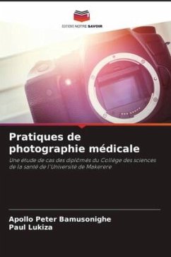 Pratiques de photographie médicale - Bamusonighe, Apollo Peter;Lukiza, Paul