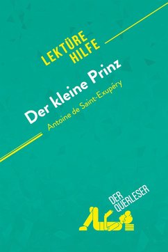 Der kleine Prinz von Antoine de Saint-Exupéry (Lektürehilfe) - Pierre Weber; René Henri