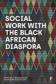 Social Work with the Black African Diaspora (eBook, ePUB)