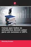 Coisas que todos os estudantes devem saber para um sucesso a 100%