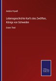 Lebensgeschichte Karls des Zwölften, Königs von Schweden