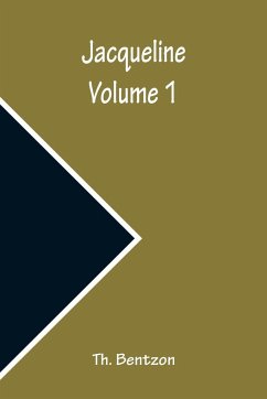 Jacqueline - Volume 1 - Bentzon, Th.