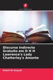 Discurso Indirecto Gratuito em D H H Lawrence's Lady Chatterley's Amante
