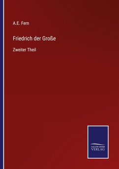 Friedrich der Große - Fern, A. E.