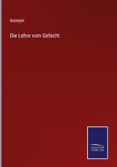 Die Lehre vom Gefecht - Anonym