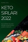 KETO SIRLARI 2022