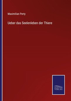 Ueber das Seelenleben der Thiere - Perty, Maximilian