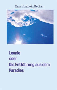 Leonie oder - Becker, Ernst Ludwig