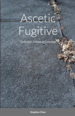 Ascetic Fugitive - Chen, Stephen