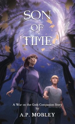 Son of Time: A War on the Gods Companion Story - Mobley, A. P.