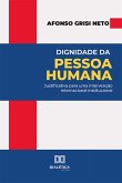 Dignidade da Pessoa Humana (eBook, ePUB) Dignidade da Pessoa Humana (eBook, ePUB)
