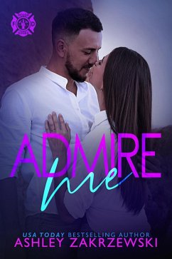 Admire Me (Rough Edges, #2) (eBook, ePUB) - Zakrzewski, Ashley