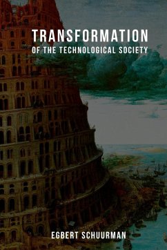 Transformation of the Technological Society - Schuurman, Egbert