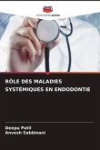 RÔLE DES MALADIES SYSTÉMIQUES EN ENDODONTIE