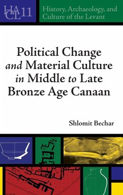 Political Change and Material Culture in Middle to Late Bronze Age Canaan - Bechar, Shlomit