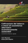 Coltivazione del tabacco e mezzi di sussistenza alternativi economicamente sostenibili