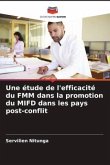 Une étude de l'efficacité du FMM dans la promotion du MIFD dans les pays post-conflit