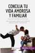 Concilia tu vida amorosa y familiar - Bild 1