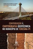 Contribuição à cartografia geotécnica no município de Teresina-PI (eBook, ePUB) Contribuição à cartografia geotécnica no município de Teresina-PI (eBook, ePUB)