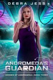 Andromeda's Guardian (Heroes of Andromeda, #3) (eBook, ePUB)