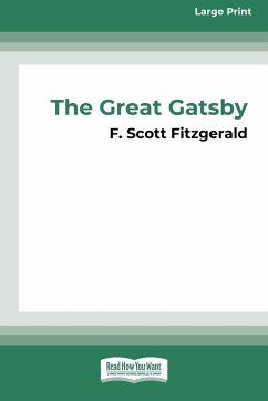 The Great Gatsby [16pt Large Print Edition] - Fitzgerald, F Scott