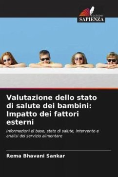 Valutazione dello stato di salute dei bambini: Impatto dei fattori esterni - Bhavani Sankar, Rema