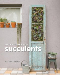 The Art of Creating with succulents - Córdova, Mariana