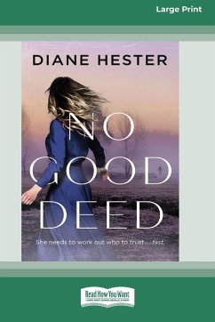 No Good Deed [16pt Large Print Edition] - Hester, Diane
