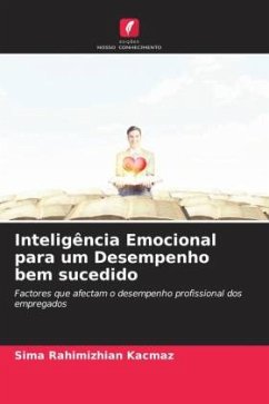 Inteligência Emocional para um Desempenho bem sucedido - Rahimizhian Kaçmaz, Sima